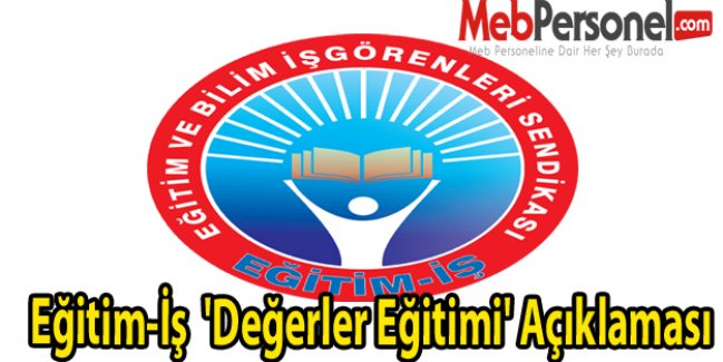 Eğitim-İş Sendikasından 'Değerler Eğitimi' Açıklaması