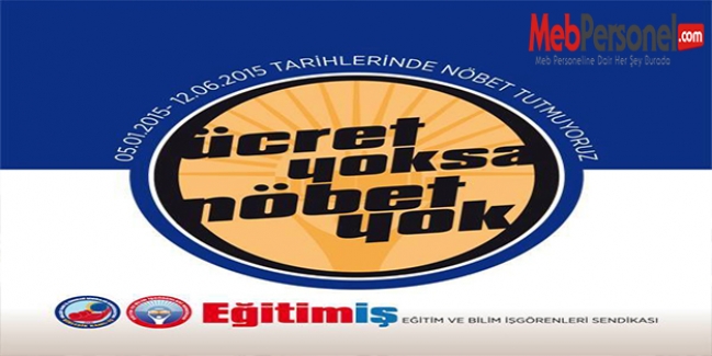Eğitim İş: ''NÖBET EYLEMİMİZ DEVAM EDİYOR''
