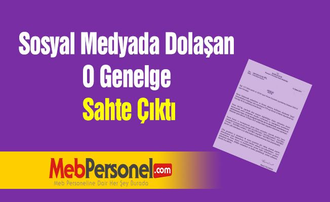 Sosyal Medyada Dolaşan O Genelge Sahte Çıktı