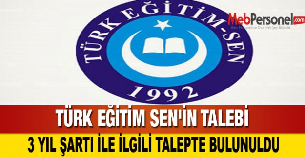 TÜRK EĞİTİM SEN'İN TALEBİ