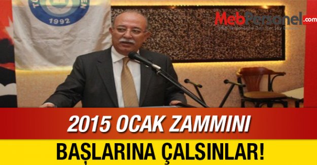 KONCUK: 2015 OCAK ZAMMINI BAŞLARINA ÇALSINLAR!