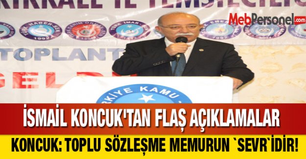 İSMAİL KONCUK'TAN FLAŞ AÇIKLAMALAR