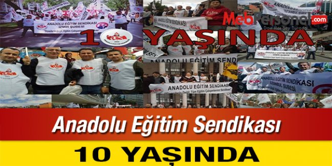 Anadolu Eğitim Sendikası 10 Yaşında