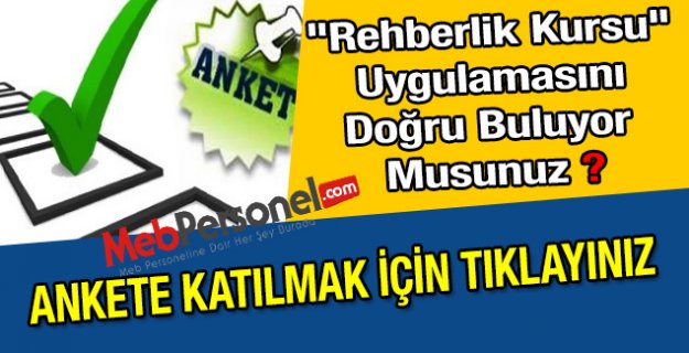Rehberlik Kursu Uygulamasını Doğru Buluyor Musunuz ? (Anket)