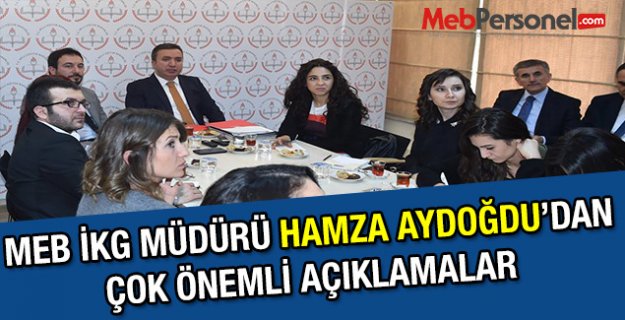 MEB ,İnsan Kaynakları Genel Müdürü Aydoğdu'dan Önemli Açıklamalar
