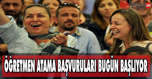 Öğretmen Atama Başvuruları Bugün Başlıyor