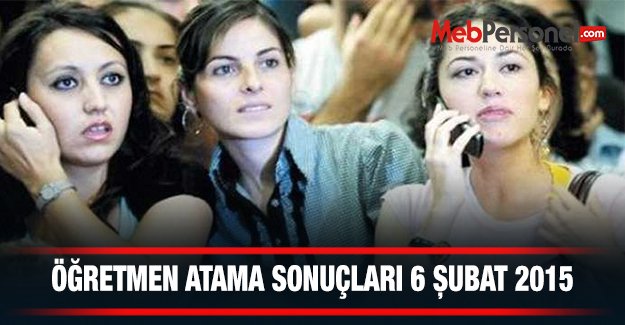 Öğretmen Atama Sonuçları 6 Şubat'ta