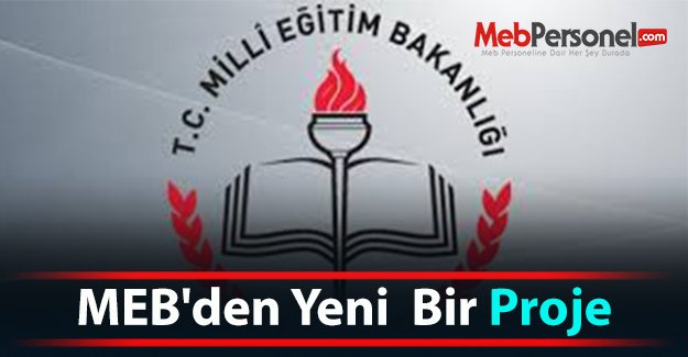 MEB'den Yeni  Bir Proje
