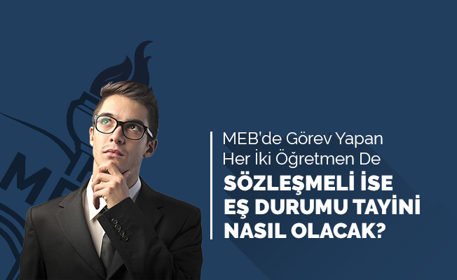 Her İki Öğretmen de Sözleşmeli ise Eş Tayini Olur mu?