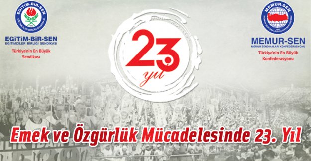 Emek ve Özgürlük Mücadelesinde 23. Yıl