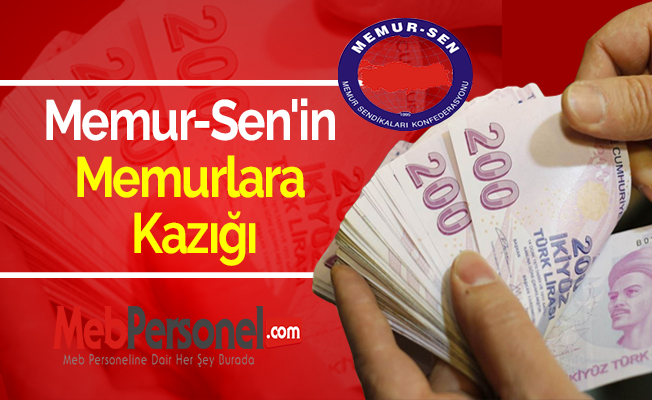 Memur-Sen'in Memurlara Kazığı