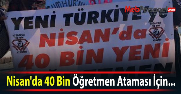 Nisan'da 40 Bin Öğretmen Ataması İçin ...