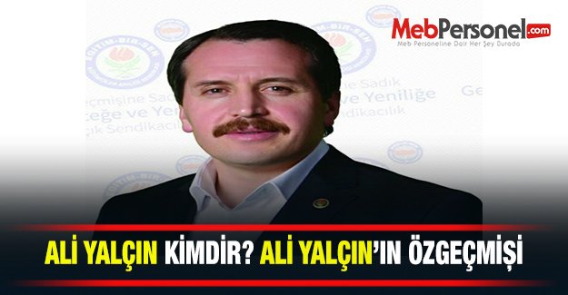 Ali Yalçın Kimdir? Ali Yalçın'ın Özgeçmişi