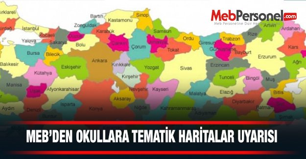 MEB'den Tematik Haritalar Uyarı Yazısı (Okullar İçin)