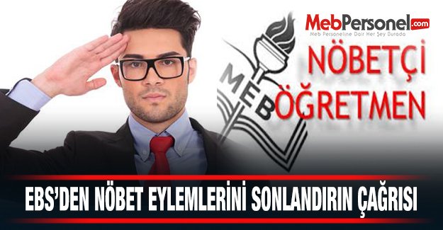 EBS’den Nöbet Eylemlerini Sonlandırın Çağrısı