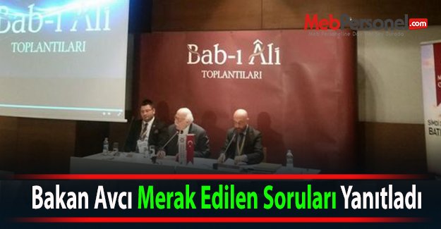 Bakan Avcı Merak Edilen Soruları Yanıtladı