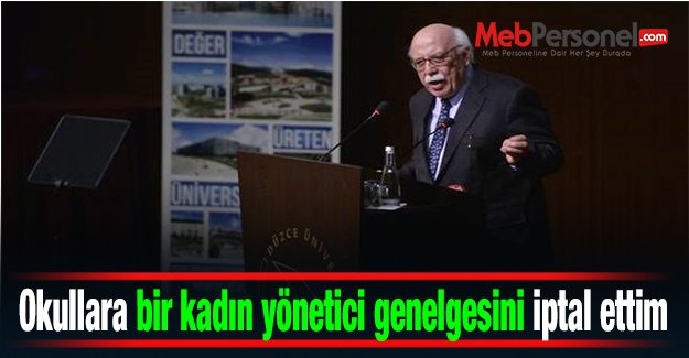 Avcı: Okullara bir kadın yönetici genelgesini iptal ettim