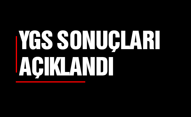 YGS sonuçları açıklandı