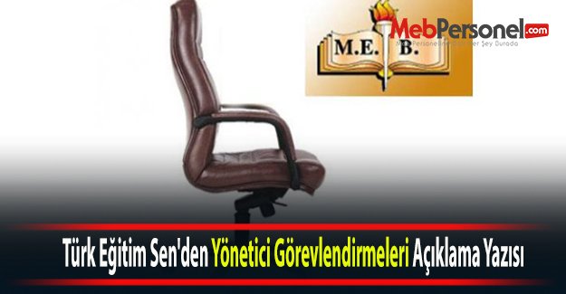 Türk Eğitim Sen'den Yönetici Görevlendirmeleri Açıklama Yazısı