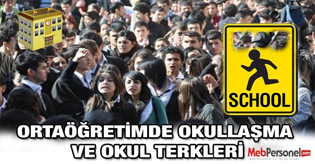 Ortaöğretimde Okullaşma ve Okul Terkleri