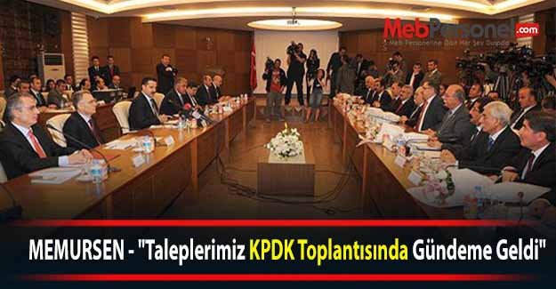 MEMURSEN - "Taleplerimiz KPDK Toplantısında Gündeme Geldi"
