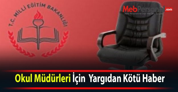 Okul Müdürleri İçin  Yargıdan Kötü Haber
