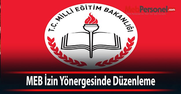 MEB İzin Yönergesinde Düzenleme