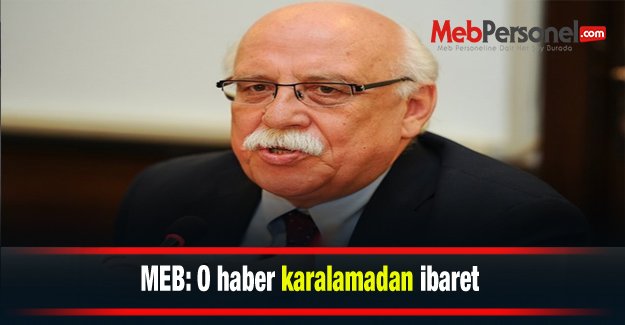 MEB: O haber karalamadan ibaret
