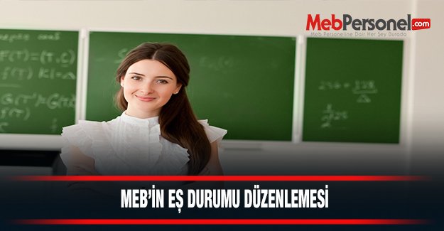 MEB'in eş durumu düzenlemesi