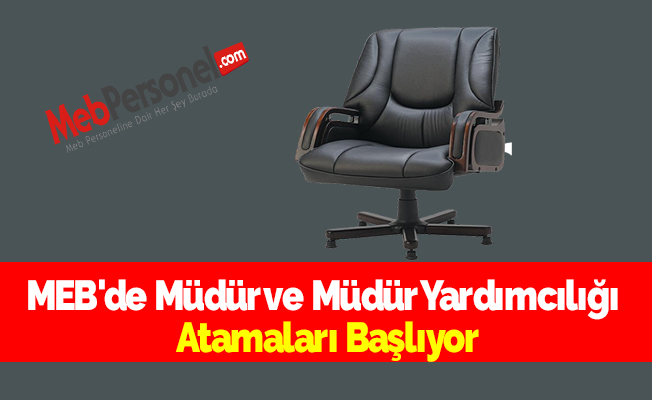 MEB'de Müdür ve Müdür Yardımcılığı Atamaları Başlıyor