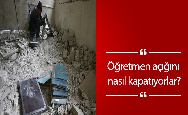 Öğretmen açığını nasıl kapatıyorlar?
