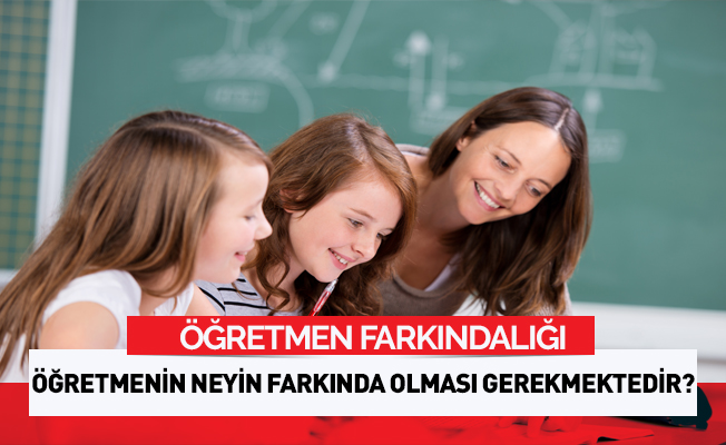 Öğretmen Farkındalığı