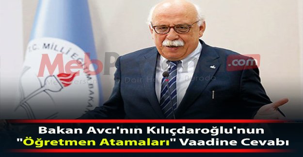 Bakan Avcı'nın Kılıçdaroğlu'nun "Öğretmen Atamaları" Vaadine Cevabı