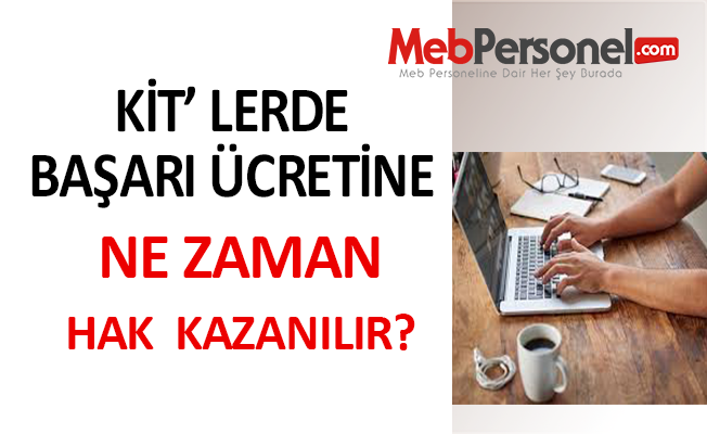 KİT'lerde Başarı Ücretine Ne Zaman Hak Kazanılır?