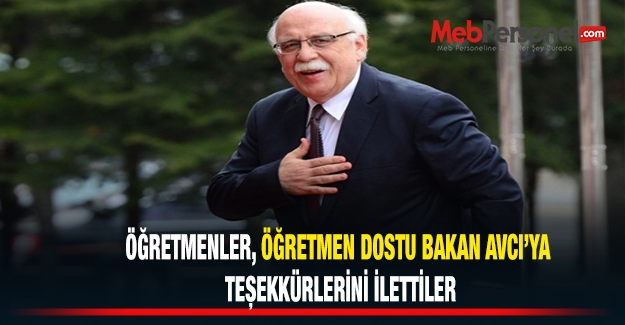 Bakan AVCI'dan Öğretmenlere Büyük Jest
