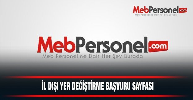 MEBBİS İl Dışı Yer Değiştirme Tercih Ekranı 2015
