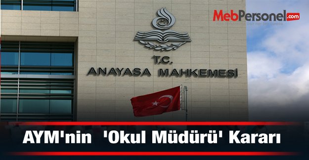 AYM'nin  'Okul Müdürü' Kararı