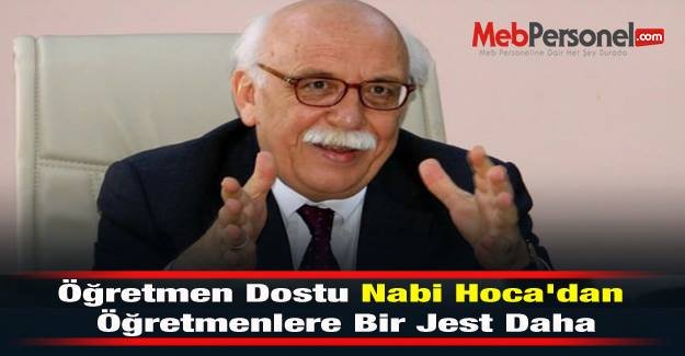 Nabi Hoca'dan Öğretmenlere Bir Jest Daha