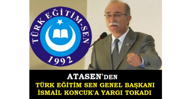 Atasen'den Koncuk'a Yargı Tokadı
