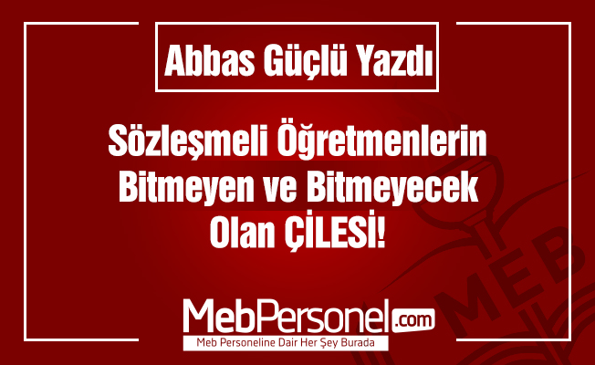 Sözleşmeli çilesi!