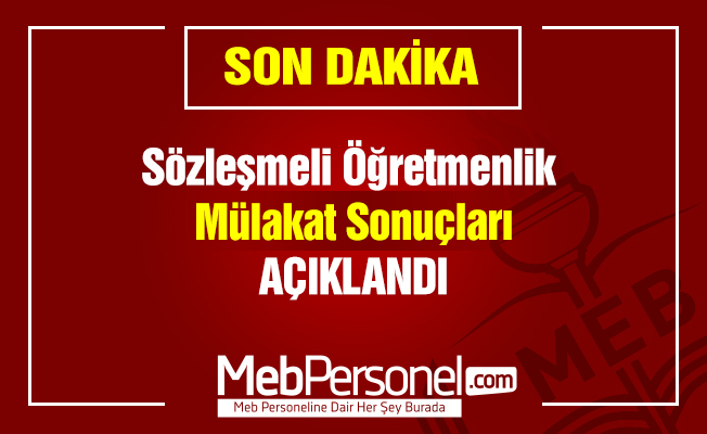 Sözleşmeli Öğretmenlik Mülakat Sonuçları Açıklandı | MEB Personel