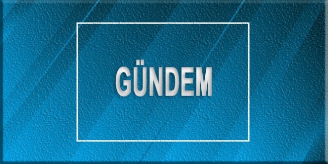 15 Haziran 2017'den önemli gündem başlıkları