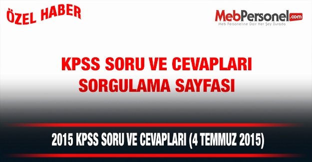 2015 KPSS Soruları ( Türkçe - Matematik-Tarih- Coğrafya)