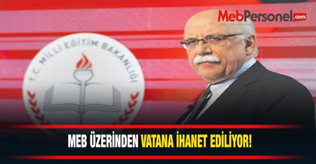 MEB Üzerinden Vatana İhanet Ediliyor!
