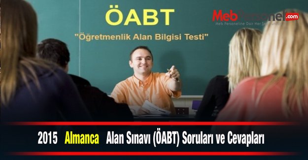 2015  Almanca  Alan Sınavı (ÖABT) Soruları ve Cevapları