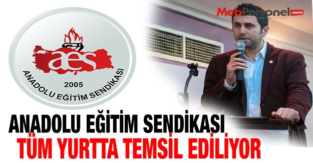 Anadolu Eğitim Sendikası Tüm Yurtta Temsil Ediliyor