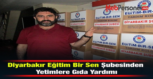 Diyarbakır Eğitim Bir Sen Şubesinden Yetimlere Gıda Yardımı