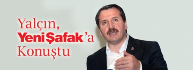 Genel Başkan Yalçın: Hakkımızın Peşindeyiz