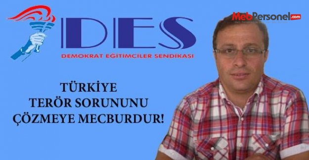 DES, TERÖR İÇİN ÇÖZÜM MESAJI YAYINLADI