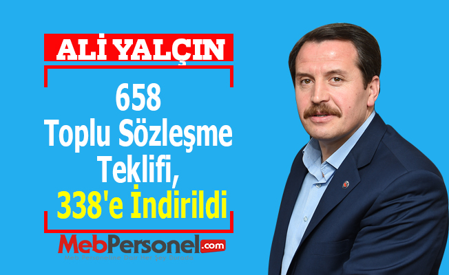 658 Toplu Sözleşme Teklifi, 338'e İndirildi